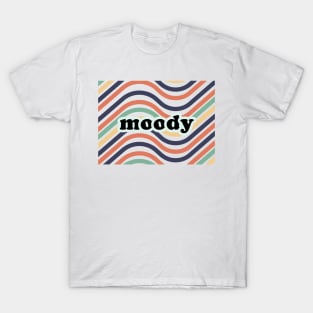 colorful wavy groovy lines with moody phrase on it T-Shirt